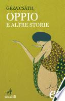 Oppio e altre storie
