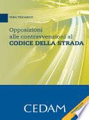 Opposizioni alle contravvenzioni al codice della strada