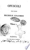 Opuscoli dell'abate Michele Colombo