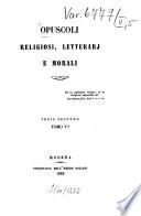 Opuscoli religiosi, letterari e morali