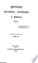 Opuscoli religiosi, letterarj e morali