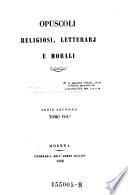 Opuscoli religiosi, litterarj e morali