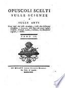 Opuscoli scelti sulle scienze e sulle arti