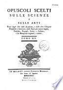 Opuscoli scelti sulle scienze e sulle arti