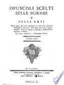 Opuscoli Scelti Sulle Scinze E Sulle Arti