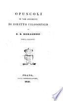 Opuscoli su vari argomenti di diritto filosofico di G. D. Romagnosi