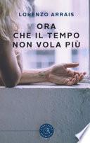 Ora che il tempo non vola più