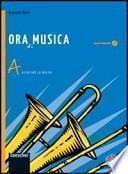 Ora di musica. Con espansione online. Per la Scuola media. Con CD-ROM