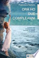 Ora ho due compleanni