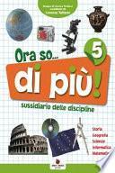 Ora so... di più! 5