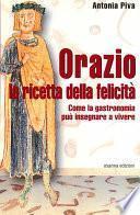 Orazio: la ricetta della felicità
