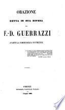 Orazione detta in sua difesa da F. D. G. avanti la Corte Regia di Firenze
