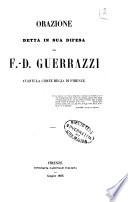 Orazione detta in sua difesa da F.-D. Guerrazzi avanti la Corte regia di Firenze