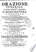 Orazione funerale in lode del rev.mo p. maestro f. Bonaventura Sant'Elia palermitano del Terz'ordine di S. Francesco regente, esaminatore ed ex-procuratore generale ... difonto in Roma li 10 gennajo 1715 recitata nell'esequie celebrate da' p.p. Dello stess'Ordine nella chiesa di S. Maria della Mise