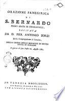 Orazione panegirica di S. Bernardo primo abate di Chiaravalle, recitata da d. Pier Antonio Zorzi della Congregazione di Somasca, nella chiesa delle monache di detto santo in Murano il giorno di sua festa 20. agosto 1783