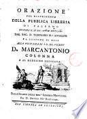 Orazione pel riaprimento della pubblica libreria di Palermo recitata il di 25 aprile 1775 dal sac. D. Tommaso M.a Angelini p.a. custode di essa alla presenza di s.e. sig. vicere D. Marcantonio Colonna e al medesimo dedicata