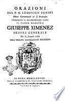 Orazioni del p.m. Ludovico Fenati minor conventuale di S. Francesco consecrate al reverendissimo padre il padre maestro Giuseppe Ximenez priore generale ..