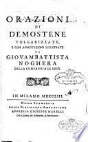 Orazioni di Demostene volgarizzate, e con annotazioni illustrate da Giovambattista Noghera della Compagnia di Gesù