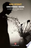 Orchidee nere. Le inchieste di Nero Wolfe