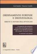 Ordinamento forense e deontologia. Diritti e doveri dell'avvocato