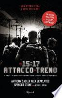 Ore 15:17 attacco al treno