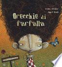 Orecchie di farfalla. Ediz. a colori
