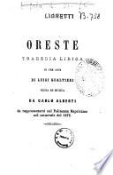 Oreste tragedia lirica in tre atti di Luigi Gualtieri