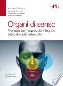 Organi di senso. Manuale per l’approccio integrato alle patologie testa-collo