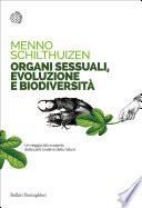 Organi sessuali, evoluzione e biodiversità