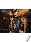 Organizzati gli Eventi - ATTO 3 - SERVIZI e PRODOTTI DI QUALITÀ