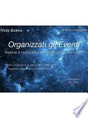 Organizzati gli Eventi - ATTO 4 - LOCATION