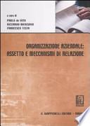Organizzazione aziendale: assetto e meccanismi di relazione