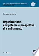 Organizzazione, competenze e prospettive di cambiamento