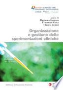 Organizzazione e gestione delle sperimentazioni cliniche