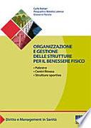 organizzazione e gestione delle strutture per il benessere fisico