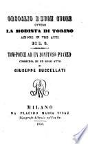 Orgoglio e buon cuore ovvero la modista di Torino. Azione in tre atti di A. G.