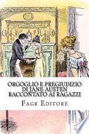 Orgoglio e Pregiudizio Di Jane Austen Raccontato Ai Ragazzi