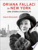 Oriana Fallaci in New York una storia d'orgoglio