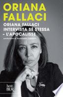 Oriana Fallaci intervista sé stessa. L'apocalisse