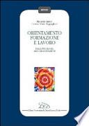 Orientamento, formazione e lavoro. Dalla psicologia alle organizzazioni