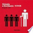 Oriente e occidente. Ediz. italiana, inglese e cinese