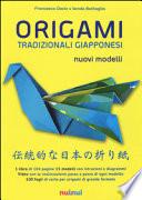 Origami tradizionali giapponesi. Nuovi modelli