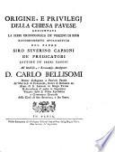 Origine, e privilegj della Chiesa Pavese