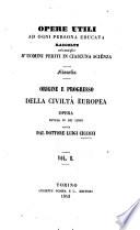 Origine e progresso della civiltà europea opera divisa in sei libri