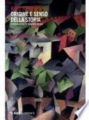 Origine e senso della storia