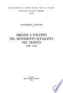 Origine e sviluppo del movimento socialista nel Veneto (1892-1914)