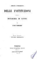 Origini e progresso delle instituzioni della Monarchia di Savoia