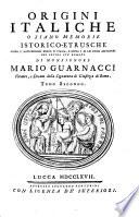 Origini Italiche o siano memorie Istorico-Etrusche sopra l'antichissimo regno d'Italia (etc.)