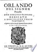Orlando del signor preuosto don Hercole Oldoino. ... Aggiunti a ciascun canto gli argomenti d'incerto auttore