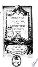 Orlando Furioso, di Ludovico Ariosto.